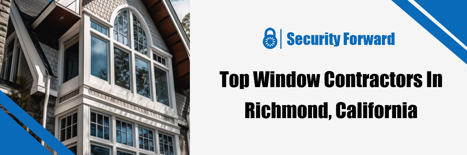 Top Window Contractors In Richmond, California