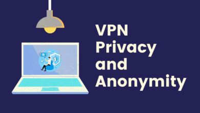 Photo of VPN Privacy and Anonymity